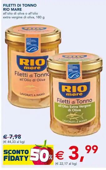 Esselunga FILETTI DI TONNO RIO MARE all'olio di oliva o all'olio extra vergine di oliva, 180 g offerta