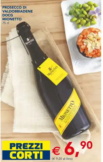 Esselunga PROSECCO DI VALDOBBIADENE DOCG MIONETTO 75 cl offerta