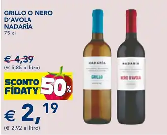 Esselunga GRILLO O NERO D'AVOLA NADARÌA 75 cl offerta