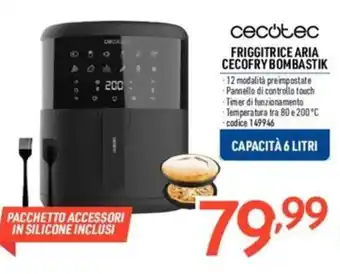 Elettrosintesi cecotec FRIGGITRICE ARIA CECOFRY BOMBASTIK offerta