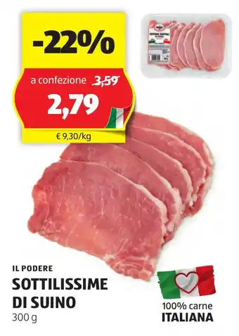 ALDI IL PODERE SOTTILISSIME DI SUINO 300 g offerta