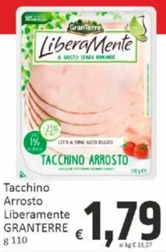 Paghi Poco Tacchino Arrosto Liberamente GRANTERRE g 110 offerta
