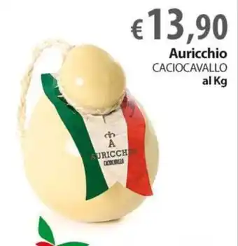 Extra Supermercati Auricchio CACIOCAVALLO al Kg offerta