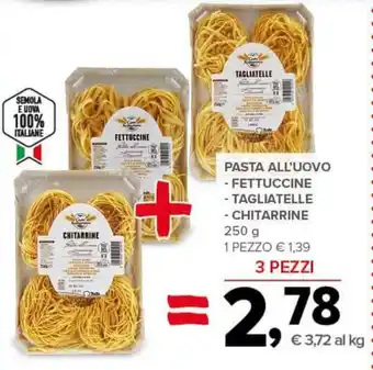 Todis PASTA ALL'UOVO - FETTUCCINE -TAGLIATELLE - CHITARRINE 250G offerta