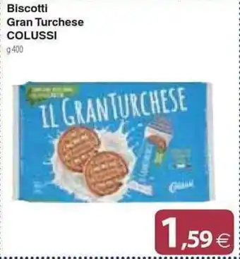 Docks Cash&Carry Biscotti Gran Turchese COLUSSI g 400 offerta
