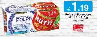 Sì con te Polpa di Pomodoro Mutti 2 x 210 g offerta
