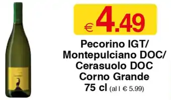 Sì con te Pecorino IGT/ Montepulciano DOC/ Cerasuolo DOC Corno Grande 75 cl offerta