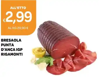 Ekom BRESAOLA PUNTA D'ANCA IGP RIGAMONTI offerta