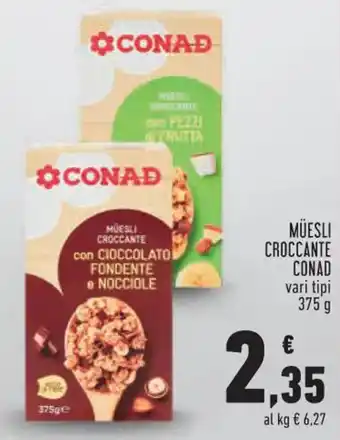 Conad Margherita MÜESLI CROCCANTE CONAD vari tipi 375 g offerta