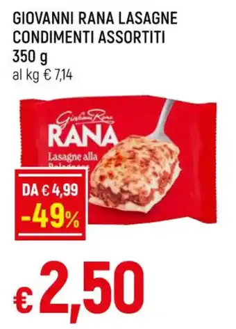 Famila GIOVANNI RANA LASAGNE CONDIMENTI ASSORTITI 350 g offerta