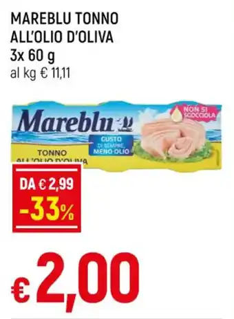 Famila MAREBLU TONNO ALL'OLIO D'OLIVA 3x 60 g offerta
