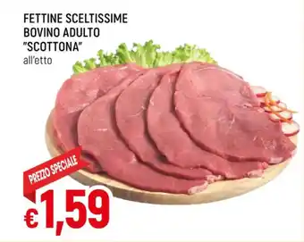 Famila FETTINE SCELTISSIME BOVINO ADULTO "SCOTTONA" offerta