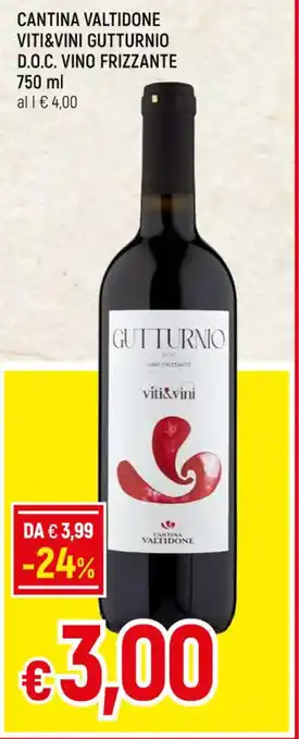 Famila CANTINA VALTIDONE VITI&VINI GUTTURNIO D.O.C. VINO FRIZZANTE 750 ml offerta