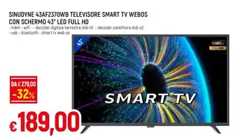 Famila SINUDYNE 43AF2370WB TELEVISORE SMART TV WEBOS CON SCHERMO 43" LED FULL HD offerta