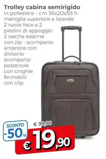 Famila Trolley cabina semirigido offerta