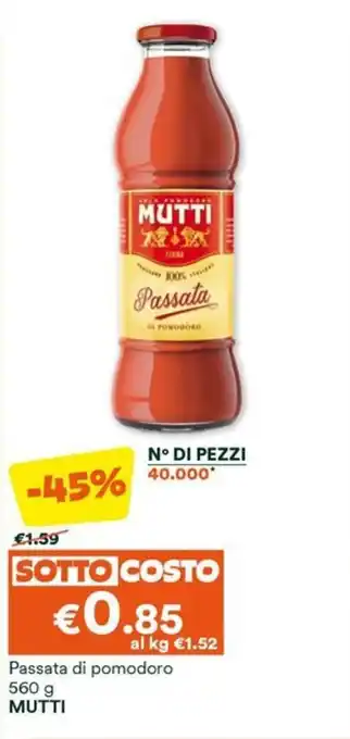Unes Passata di pomodoro 560 g MUTTI offerta