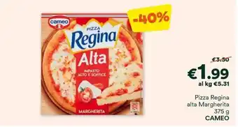 Unes Pizza Regina alta Margherita 375 g CAMEO offerta