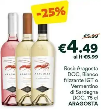 Rosè Aragosta DOC, Bianco frizzante IGT o Vermentino di Sardegna DOC, 75 cl ARAGOSTA