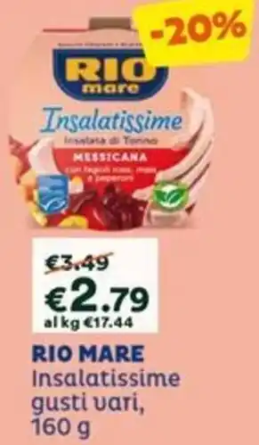 Unes RIO MARE Insalatissime gusti vari, 160 g offerta
