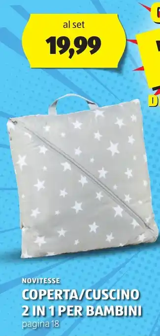 NOVITESSE COPERTA/CUSCINO 2 IN 1 PER BAMBINI