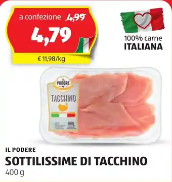 ALDI IL PODERE SOTTILISSIME DI TACCHINO 400 g offerta