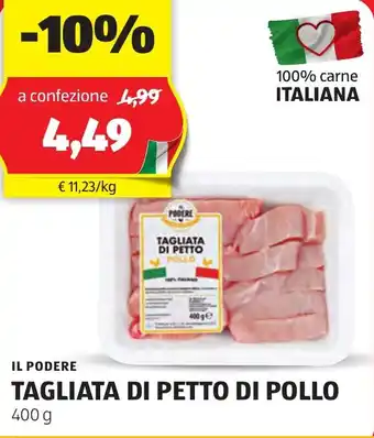ALDI IL PODERE TAGLIATA DI PETTO DI POLLO 400 g offerta