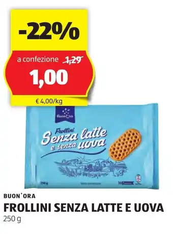 ALDI BUON'ORA FROLLINI SENZA LATTE E UOVA 250 g offerta