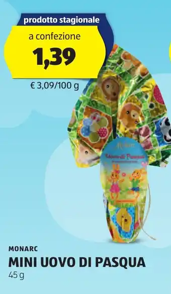 ALDI MONARC MINI UOVO DI PASQUA 45 g offerta
