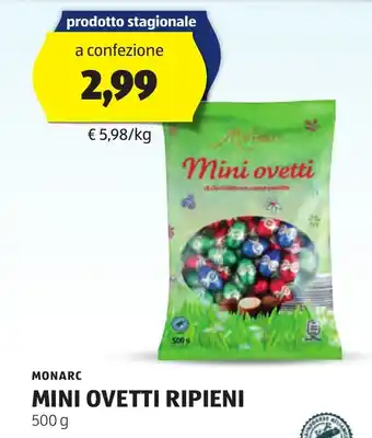 ALDI MONARC MINI OVETTI RIPIENI 500 g offerta
