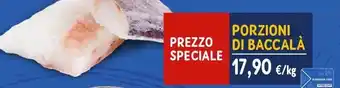 Sapore di Mare PORZIONI DI BACCALÀ offerta