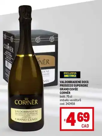 Metro VALDOBBIADENE DOCG PROSECCO SUPERIORE GRAND CUVÉE CORNÈR bott. 75 cl offerta