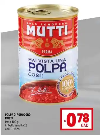 Metro POLPA DI POMODORO MUTTI latta 400 g offerta