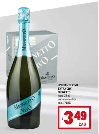 Metro SPUMANTE VIVO EXTRA DRY MIONETTO bott. 75 cl offerta