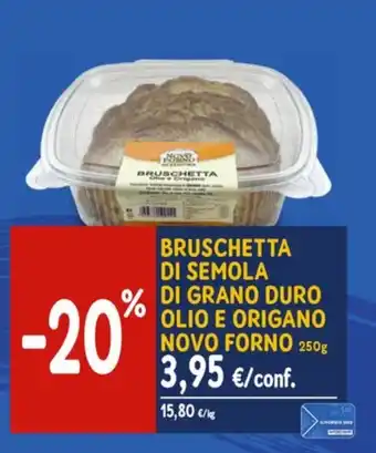 Sapore di Mare BRUSCHETTA DI SEMOLA DI GRANO DURO OLIO E ORIGANO NOVO FORNO 250g offerta