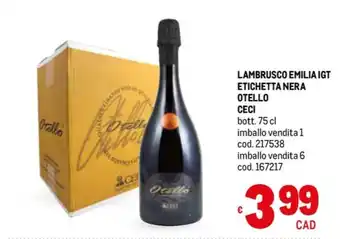 Metro LAMBRUSCO EMILIA IGT ETICHETTA NERA OTELLO CECI bott. 75 cl offerta