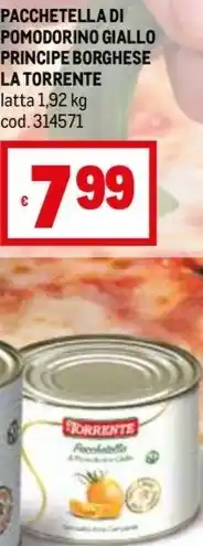 Metro PACCHETELLA DI POMODORINO GIALLO PRINCIPE BORGHESE LA TORRENTE latta 1,92 kg offerta