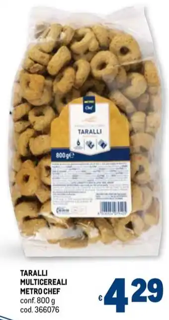 Metro TARALLI MULTICEREALI METRO CHEF conf. 800 g offerta
