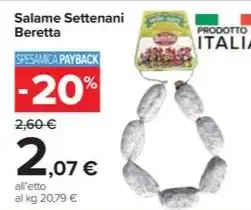 Carrefour Market Salame Settenani Beretta offerta