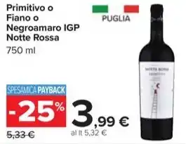 Carrefour Market Primitivo o Fiano o Negroamaro IGP Notte Rossa offerta