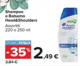 Carrefour Market Shampoo o Balsamo Head&Shoulders Assortiti offerta