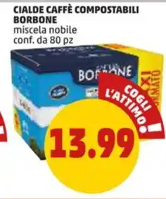 PENNY CIALDE CAFFÈ COMPOSTABILI BORBONE miscela nobile conf. da 80 pz offerta