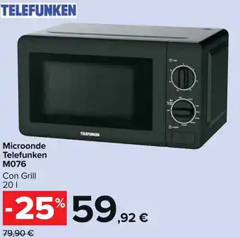 Carrefour Market TELEFUNKEN Microonde Telefunken M076 Con Grill 20 l offerta