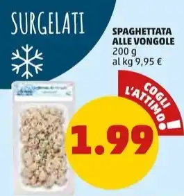 PENNY SPAGHETTATA ALLE VONGOLE 200 g offerta
