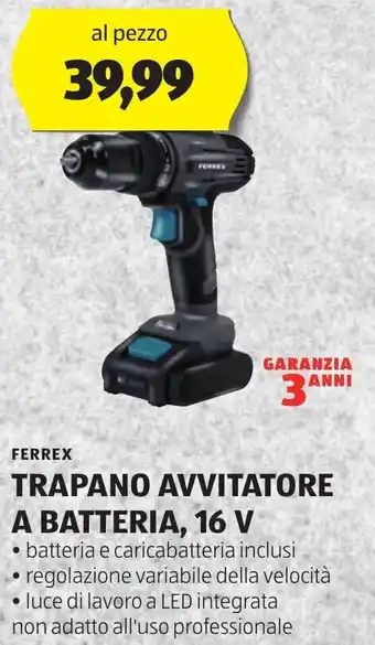 ALDI FERREX TRAPANO AVVITATORE A BATTERIA, 16 V offerta