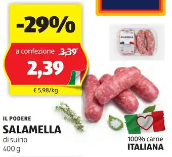 ALDI IL PODERE SALAMELLA di suino 400 g offerta