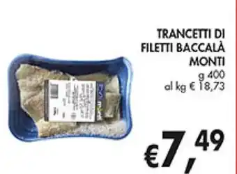 Coal TRANCETTI DI FILETTI BACCALA MONTI g 400 offerta