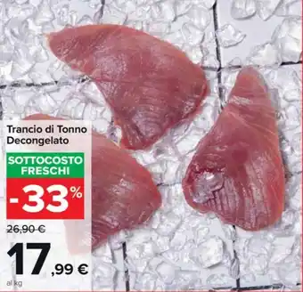 Carrefour Market Trancio di Tonno Decongelato offerta