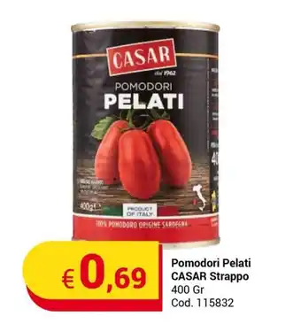 Centro Cash Pomodori Pelati CASAR Strappo 400 Gr offerta