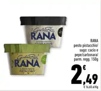 Conad RANA pesto pistacchio/ sugo: cacio e pepe/carbonara/ parm. regg. 150g offerta