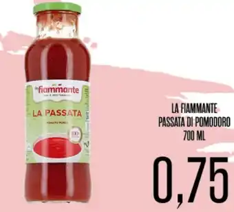 Supermercati Pasquale Prisco LA FIAMMANTE PASSATA DI POMODORO 700 ML offerta